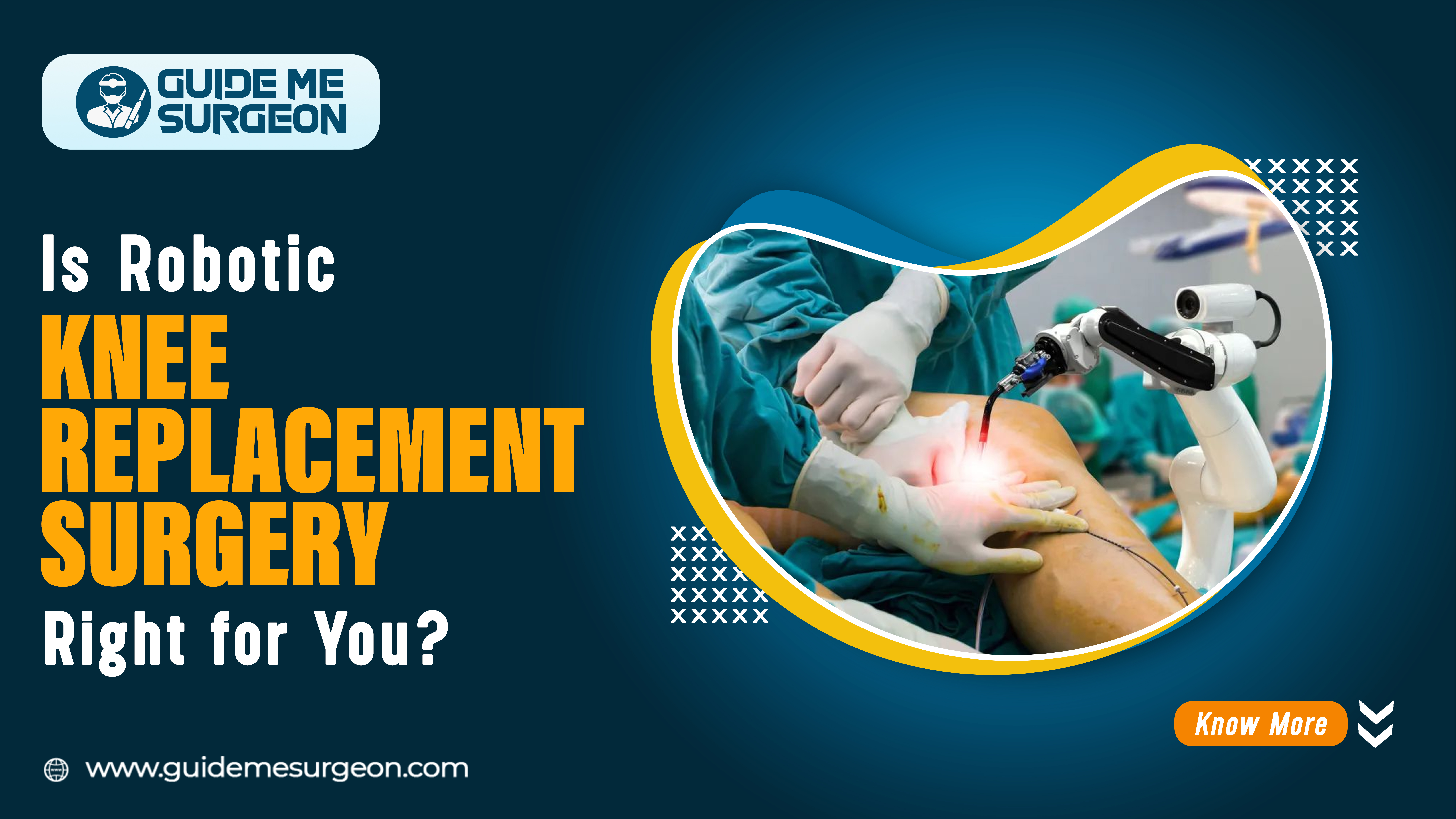 Is Robotic Knee Replacement Surgery Right for You?
