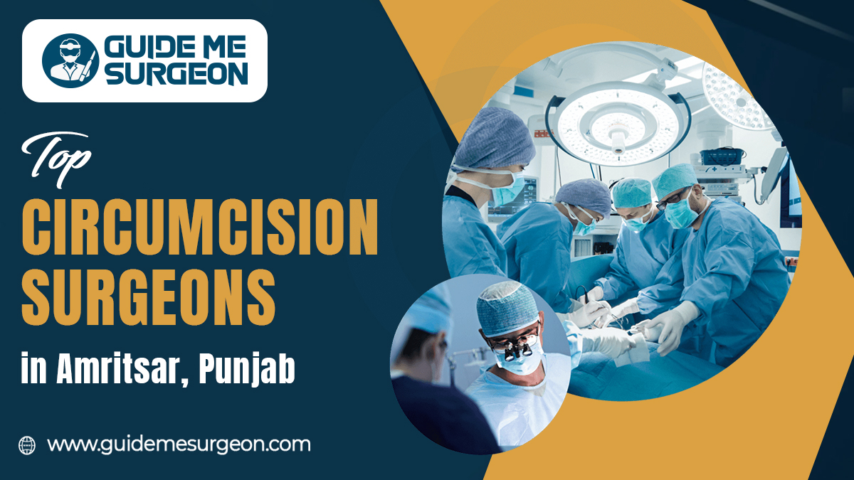 Top Circumcision Surgeons in Amritsar Prioritize Health and Safety
